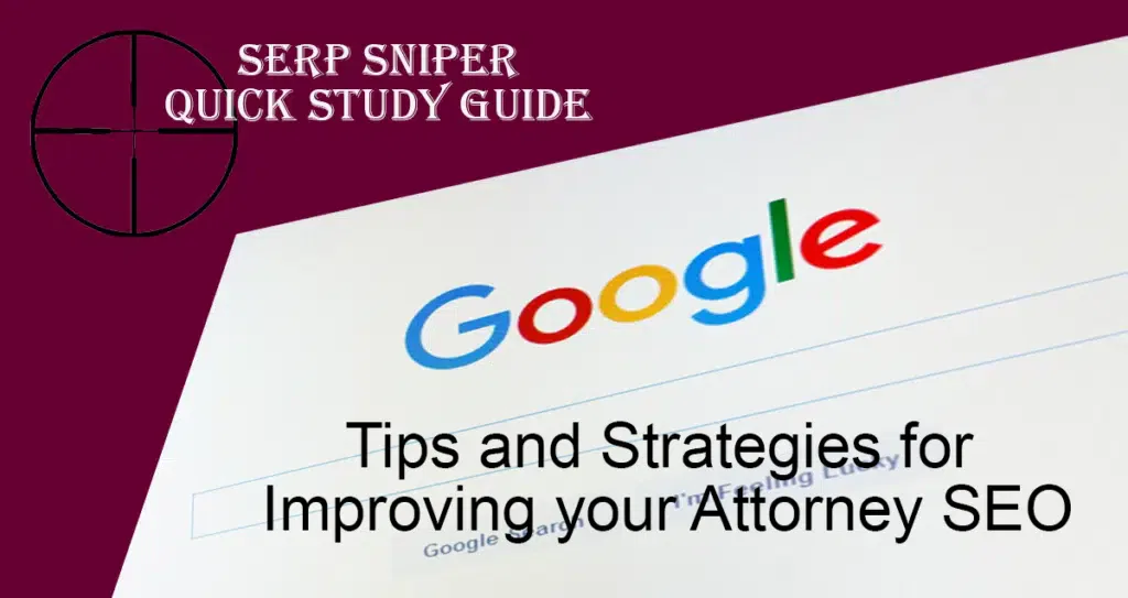 Tips and Strategies for Improving your Attorney SEO