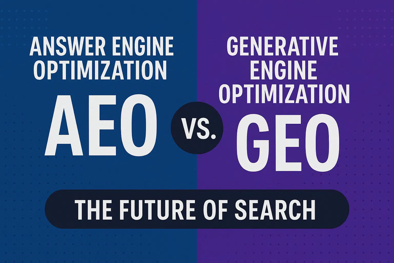 Answer Engine Optimization vs. Generative Engine Optimization