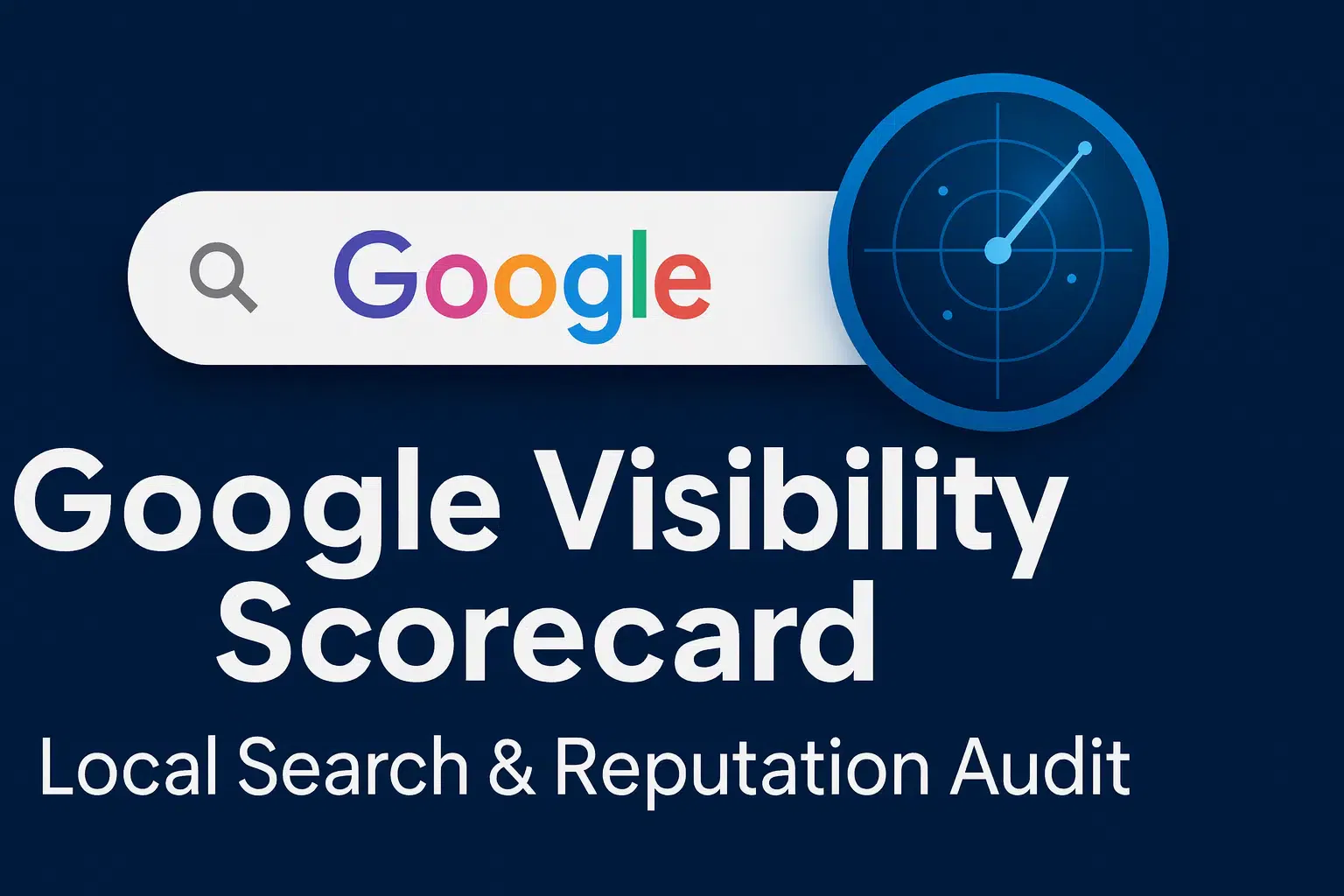 Google Visibility Scorecard
